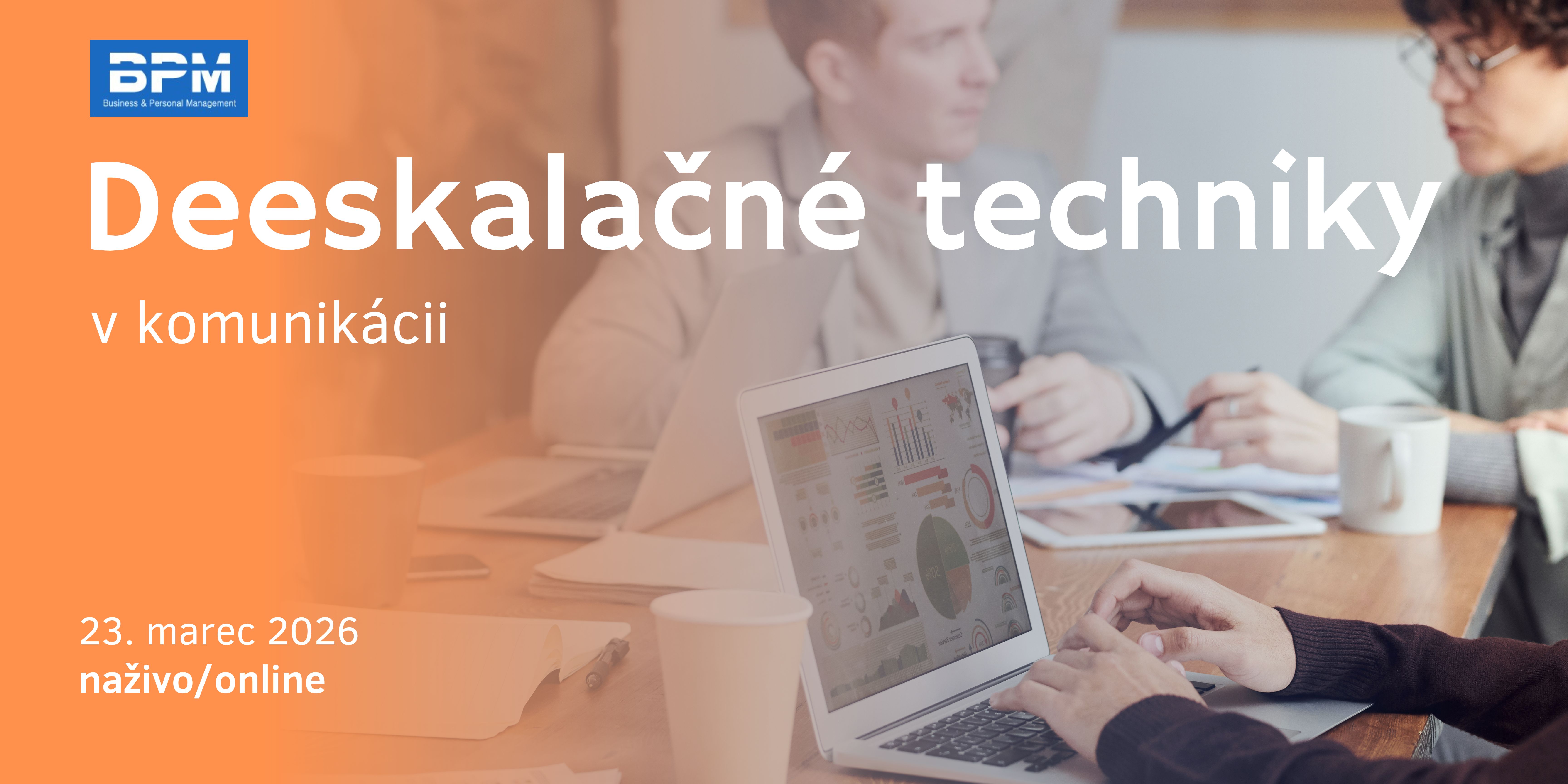 Deeskalačné techniky v komunikácii - ako deeskalovať a zvládnuť napätú situáciu na pracovisku (s kolegami a zákazníkmi)