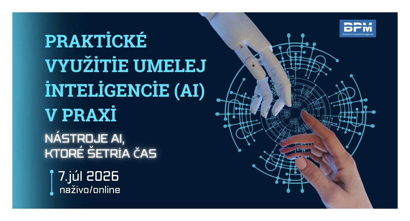 Praktické využitie umelej inteligencie (AI) pre manažérov/lídrov v praxi - nástroje AI, ktoré šetria čas